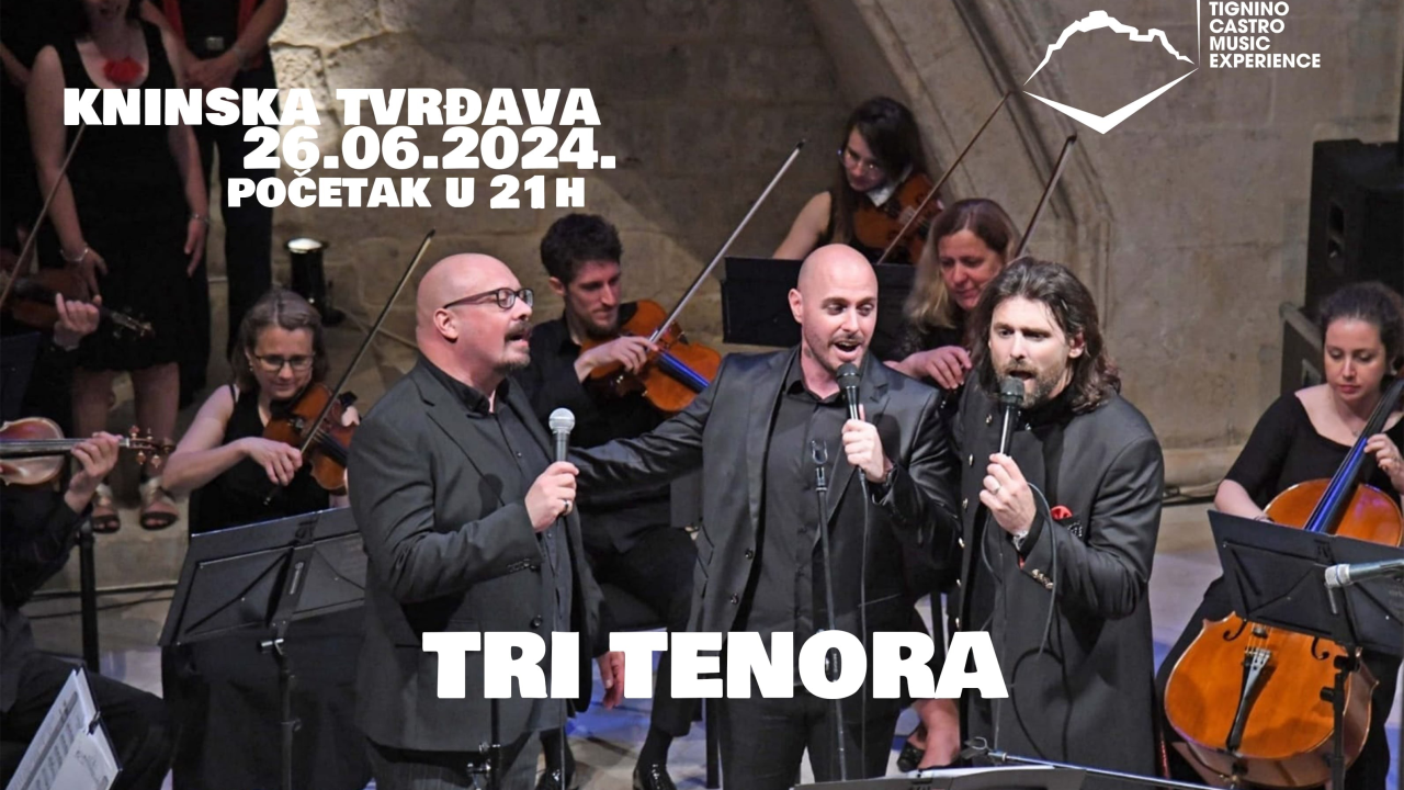 Dijelimo ulaznice za koncert Tri tenora na Kninskoj tvrđavi